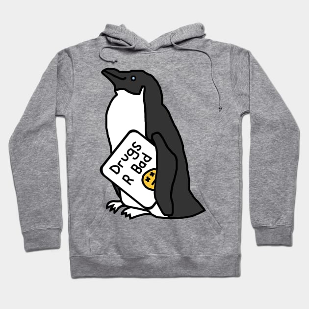 Penguin with Anti Drugs Message Hoodie by ellenhenryart